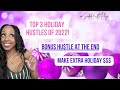 TOP 3 Holiday Hu$tles of 2022!!!