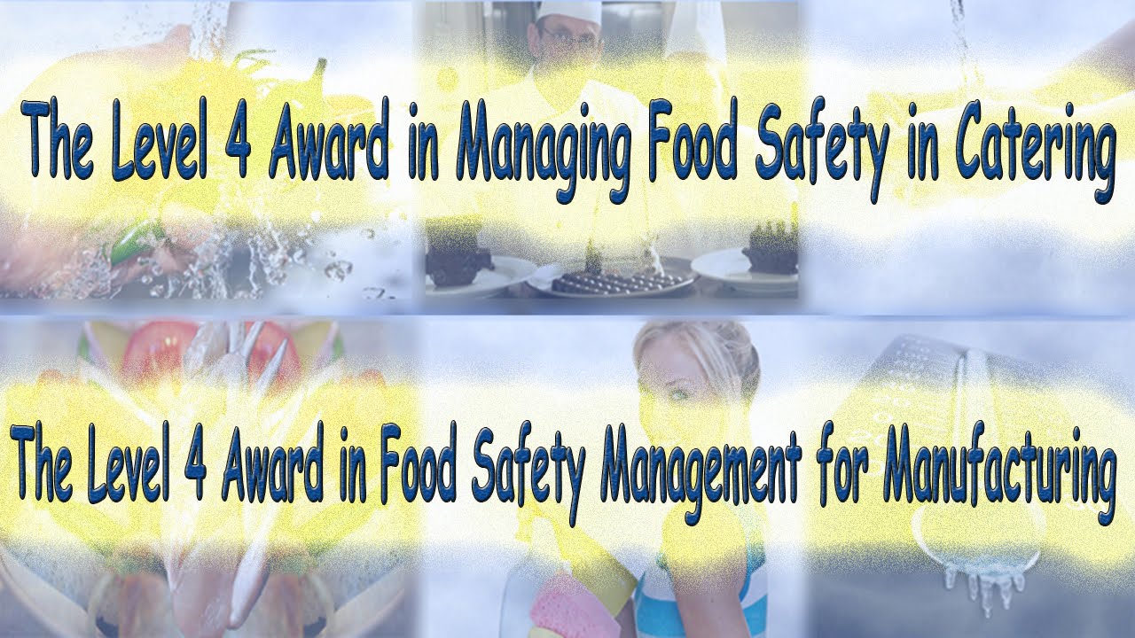The Level 4 Award in Managing Food Safety in Catering - YouTube