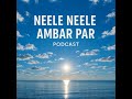 Neele Neele Ambar Par (Cover)