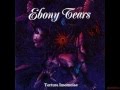 Ebony Tears - With Tears In My Eyes subs ingles - español