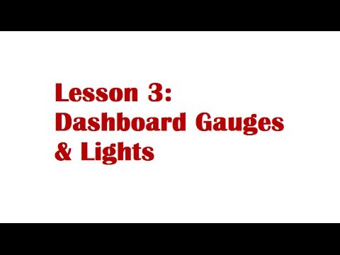 Lesson 3: Dashboard Gauges & Indicator Lights