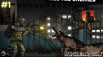 Nuclear Day Survival-Gameplay Walkthrough part-1(iOS,Android)