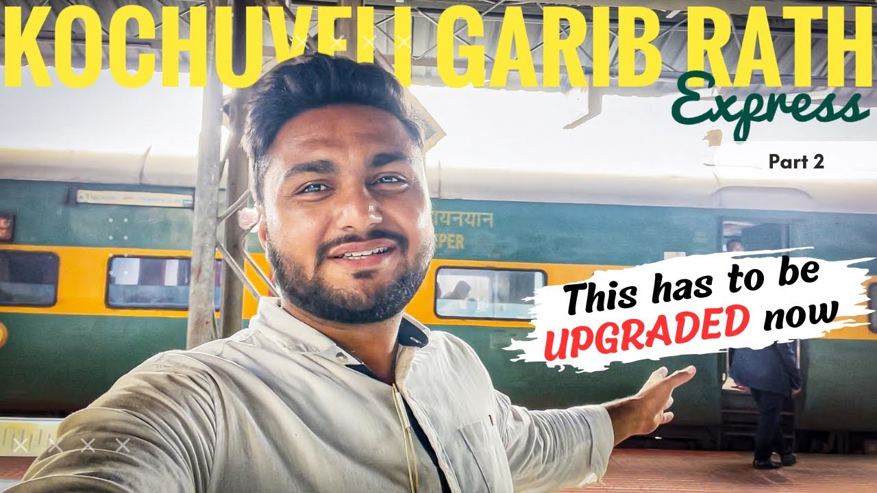 Mumbai Kochuveli Garib Rath Express Journey | Part 2 - YouTube