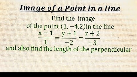 Image of a point with respect to a line_ Three dimensional geometry