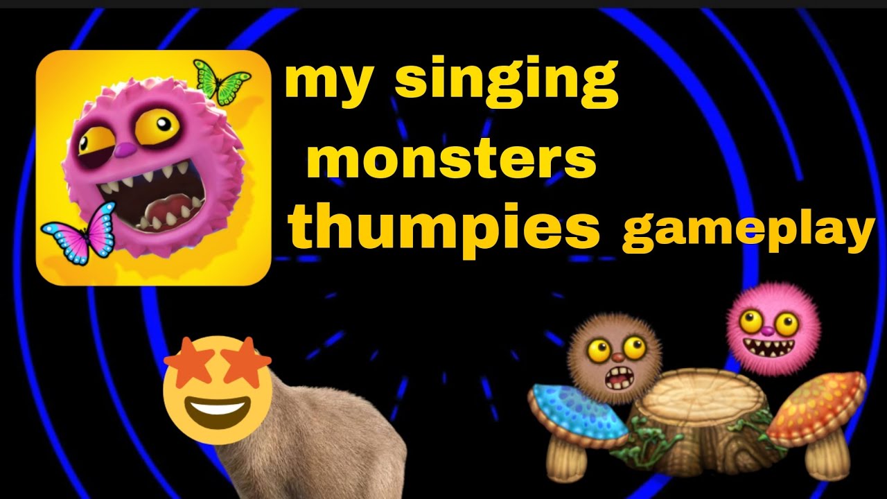 my singing monsters thumpies gameplay - YouTube