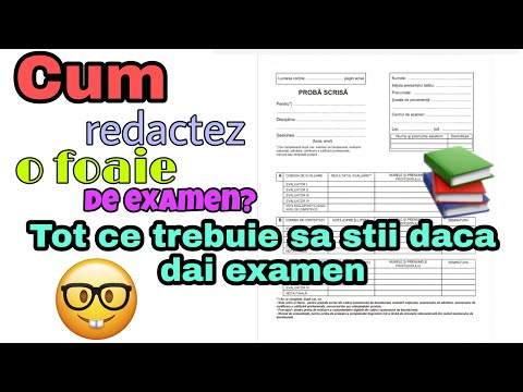 Video: Cum Se Scrie Un Examen