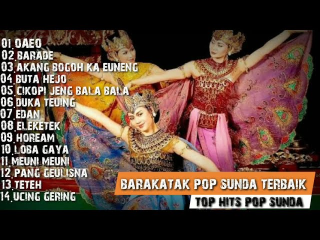 Popular Sundanese pop|top hit|barakatak|memorable song class=