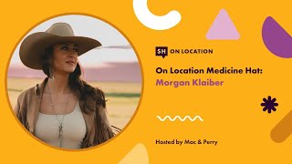 On Location Medicine Hat S2 Ep 10: Morgan Klaiber