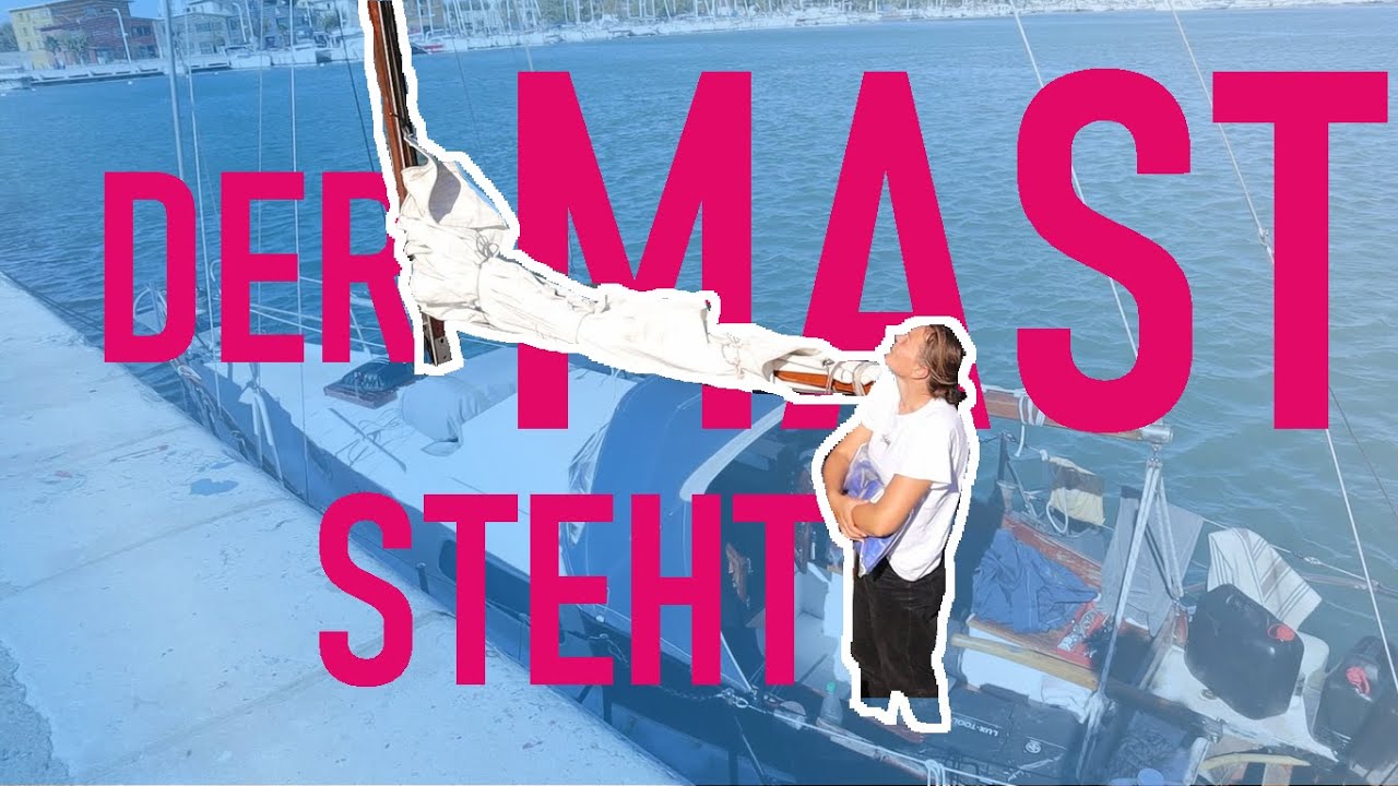 Endlich am Mittelmeer | Bereit für die Weltumsegelung | zwei Mädels, ein Segelboot #9