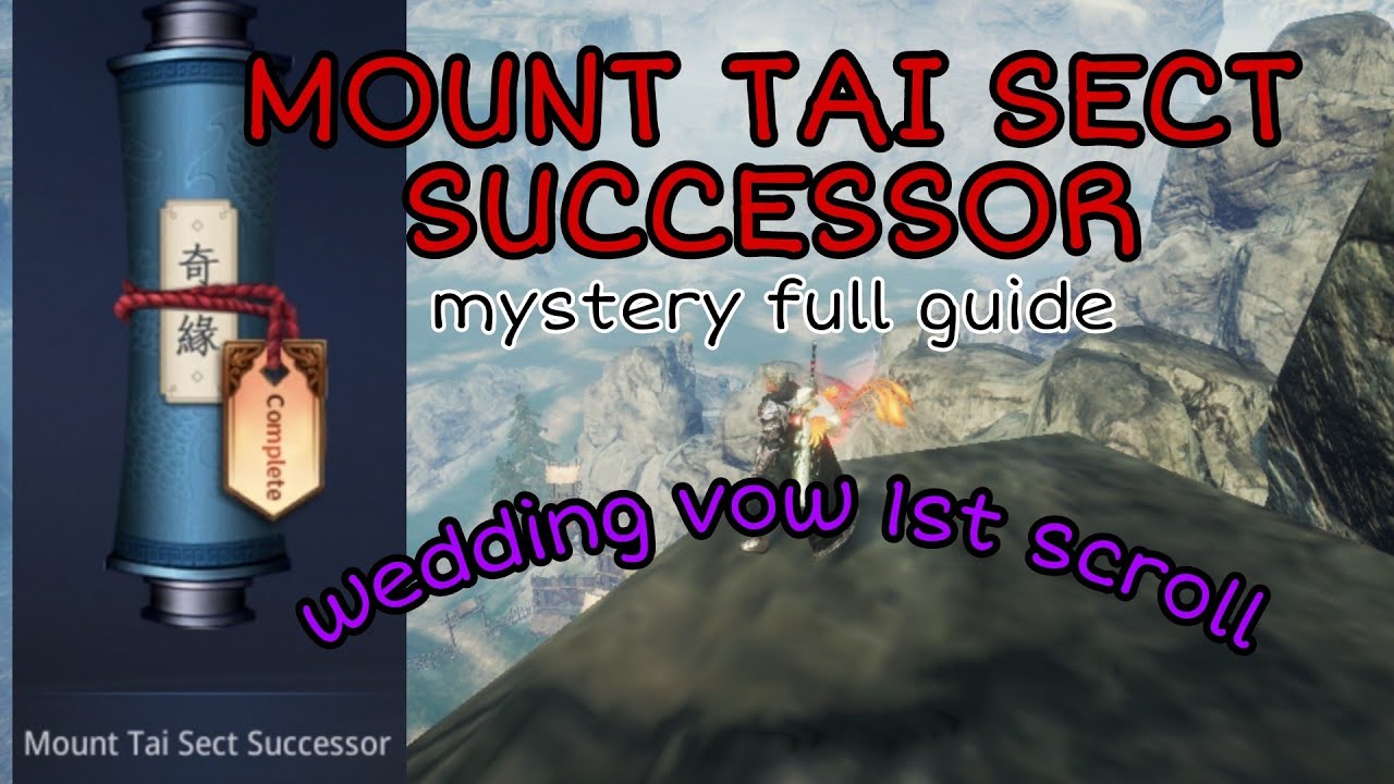 MOUNT TAI SECT SUCCESSOR MYSTERY FULL GUIDE | 1ST SCROLL OF WEDDING VOW