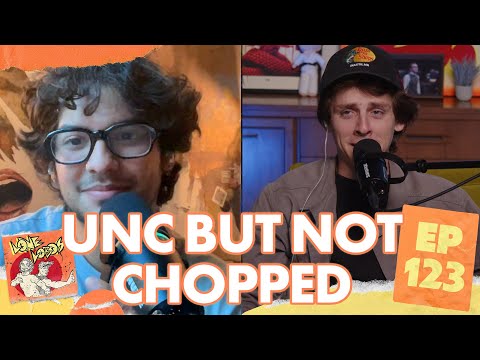 Unc But Not Chopped | Xolo Maridueña & Jacob Bertrand's Lone Lobos #123