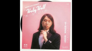 Ginger Root - Holy Hell