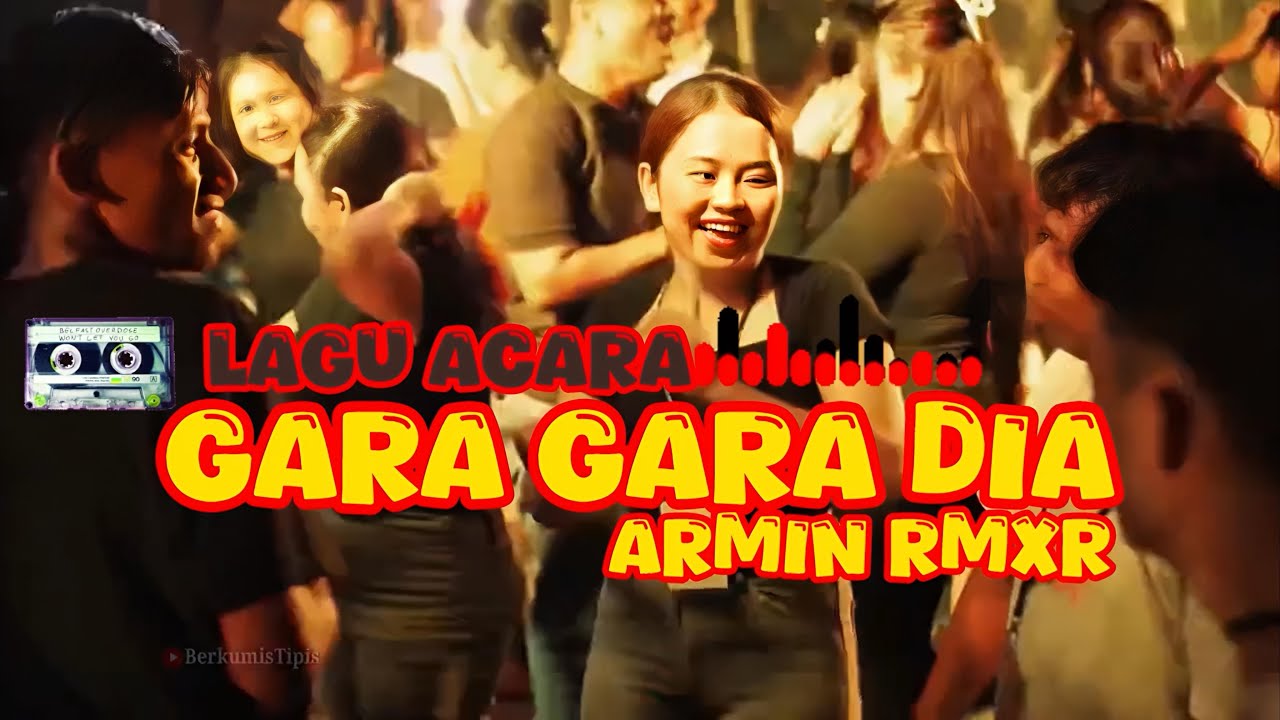 Lagu Acara Gara Gara Dia Remix Viral TikTok🍁 Lagu Terbaru Audio Busel 2026 - Remixer Armin full bass