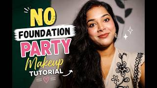 No Foundation Party Makeup Tutorial for Indian Skin Tone ✨ Beginner Friendly