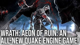Wrath: Aeon Of Ruin First Look - A Brand New Quake Engine Game?