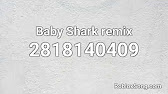 Baby Shark Remix Roblox Id Music Code Youtube - roblox music code baby shark