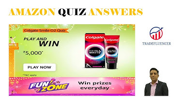 Amazon Colgate Smile O2 Quiz Answers Win ₹5000 Pay Balance