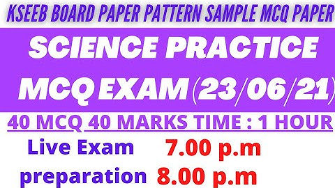 Sslc Science MCQ Practice Exam 40 Mcq 40 Marks Kseeb MCQ Pattern Time 1 hour 7.00 p.m to 8.00 p.m 💯