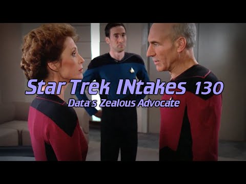 Star Trek INtakes: Data's Zealous Advocate