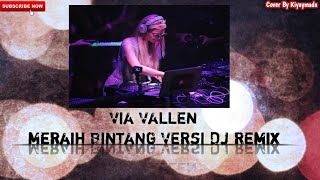 Via Vallen - Meraih Bintang Versi Dj Remix
