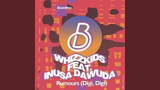Rumours (Digi Digi) (Stfu Mix) (feat. Inusa Dawuda) - Whizzkids