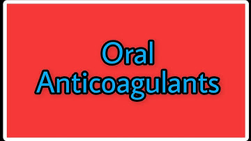 Oral Coagulants || Warfarin || Rivaroxaban || Apixiban || Dabigatran