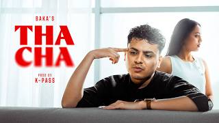 BAKA - THA CHA|| 2026