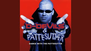 Dance With The Pattesutter (D-Devils vs. Pattesutter)
