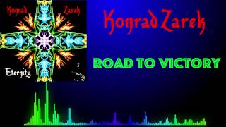 Konrad Zarek - Road to Victory