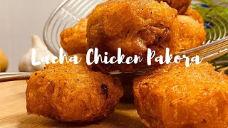 Lacha Chicken Pakora Recipe |  Ramadan Recipe | Chicken balls | Chefist