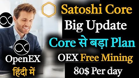 Satoshi App New Free Mining Project OpenEx | OEX New airdrop कैसे Participate करे जान लो | Satoshi