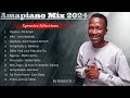 Amapiano Mix 2024| Mdu a.k.a Trp | Bandros  | Sam Deep | Mick Man | By Babza Da J #amapiano #2024