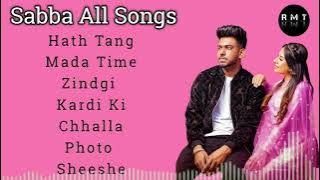 Sabba All Top 7 Songs Audio Jukebox  Punjabi songs 2025