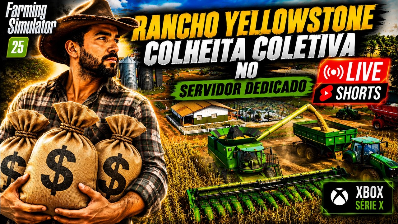 🔥LIVE SHORTS | 🔥OPERAÇÃO MILIONÁRIA NO RANCHO YELLOWSTONE! 💰 FS25 - AO ...