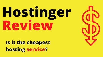 Hostinger Review - Is It the Best Cheap Web Hosting? [2021]