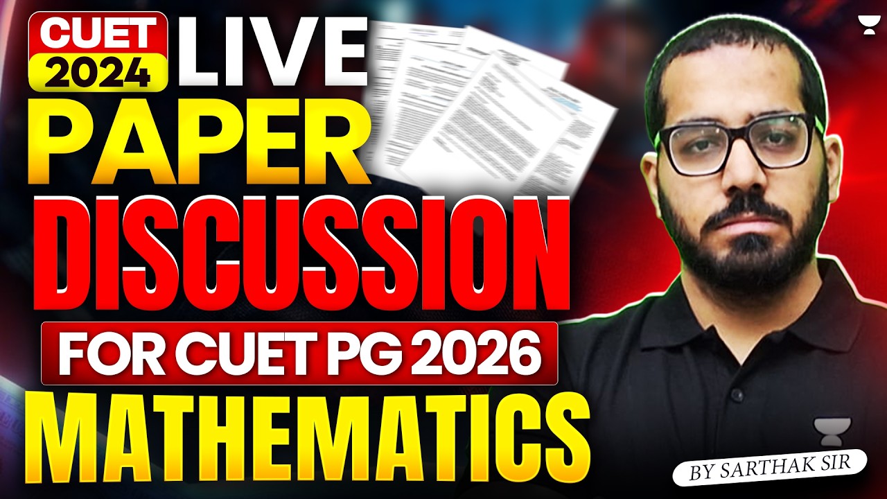 CUET PG Mathematics 2024 Complete Paper Discussion for CUET PG 2026 ...