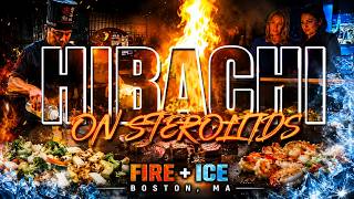 Fire + Ice: A Culinary Adventure in Boston | Hibachi on Steroids