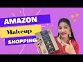 Amazon shopping   amazon shopping haul  makeup shopping