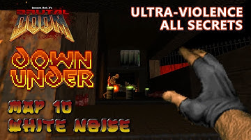 Doom 2 - Down Under - Map 10 - Ultra-Violence - All Secrets