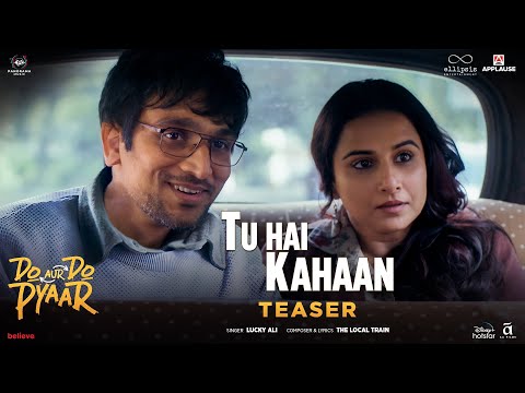 Tu Hai Kahaan - Teaser | Do Aur Do Pyaar | Vidya Balan, Pratik Gandhi |The Local Train ft. Lucky Ali