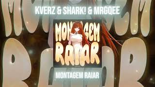 Kverz, Shark!, mrgqee — MONTAGEM RAIAR (Brazilian Funk + Phonk)