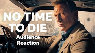 No Time To Die:  Audience Reaction