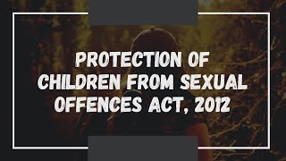Protection of Children from Sexual Offences Act, 2012 | POCSO | Explained | screenshot 3
