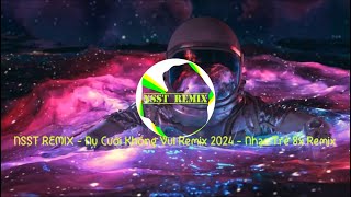RSST REMIX - Nụ Cười Không Vui Remix 2024 - Nhạc Trẻ 8x Remix