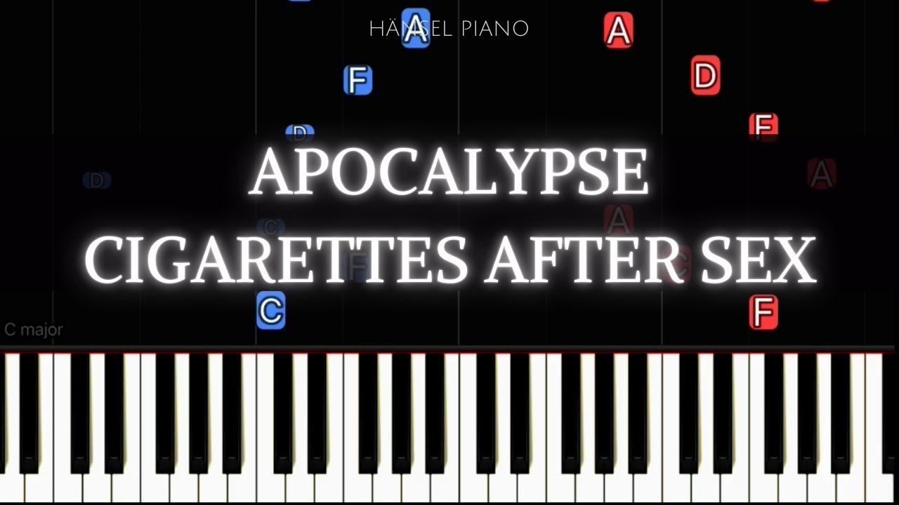 apocalypse cigarettes after sex piano Apocalypse - Cigarettes After Sex