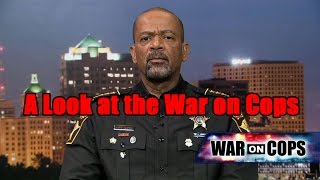 A Look at The War On Cops