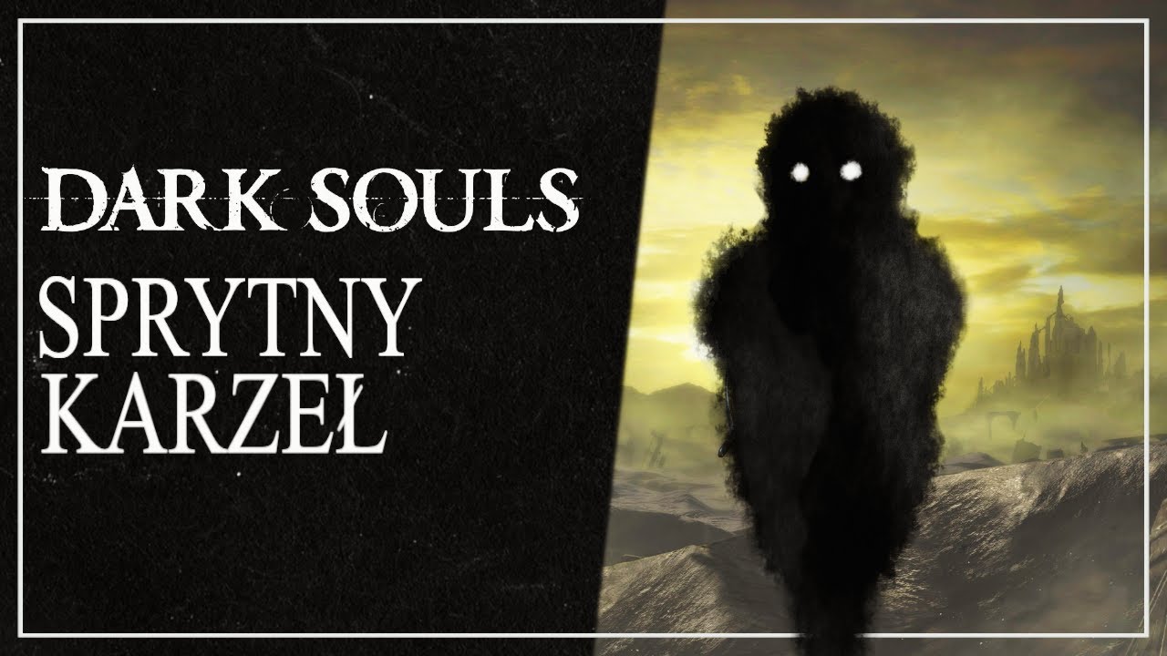 Sprytny Karzeł  - historia praojca ludzkości i wątek Mrocznej Duszy (Dark Souls LORE PL)