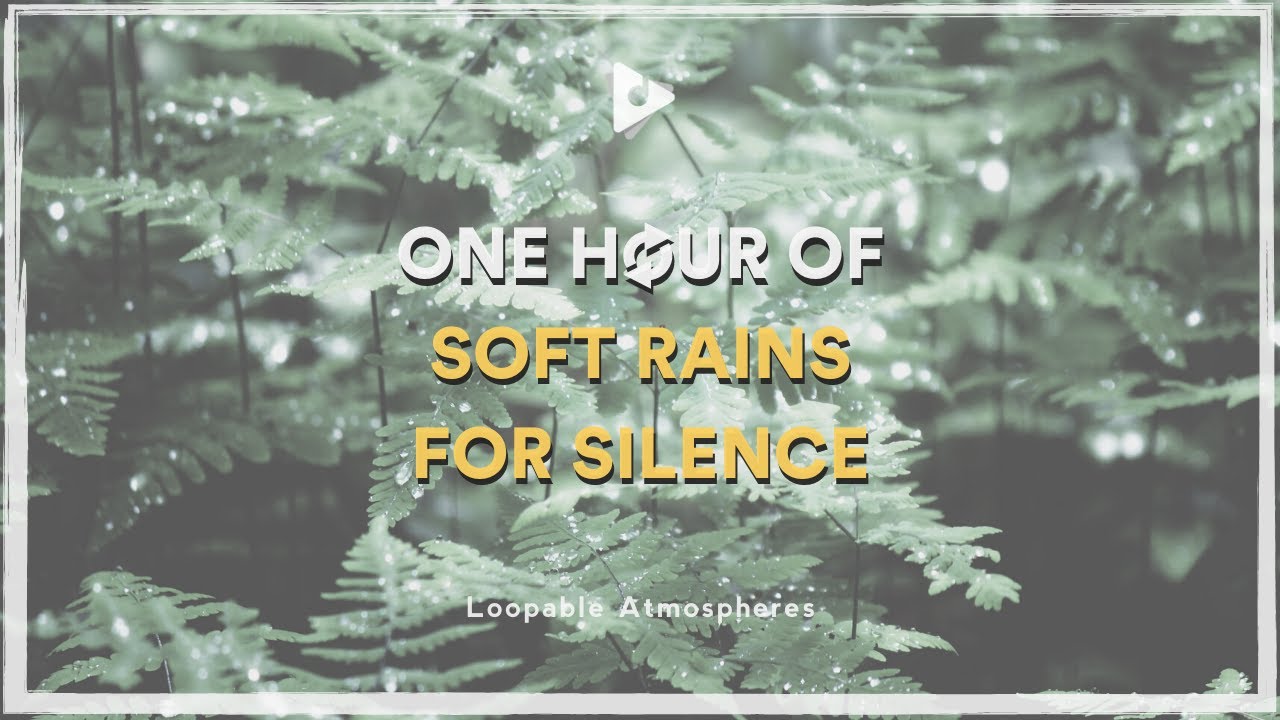 1 Hour of Soft Rains for Silence | Loopable Atmospheres | Lullify ∞ 350 adlı videoyu YouTube'da izle 1 Hour of Soft Rains for Silence | Loopable Atmospheres | Lullify ∞ 350 adlı videoyu YouTube'da izle