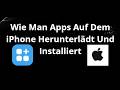 Wie Man Apps Auf Dem iPhone Herunterlädt Und Installiert Schritt Für Schritt