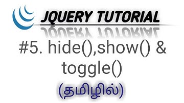jQuery hide(),show() and toggle() Methods in Tamil | jQuery Effects in Tamil